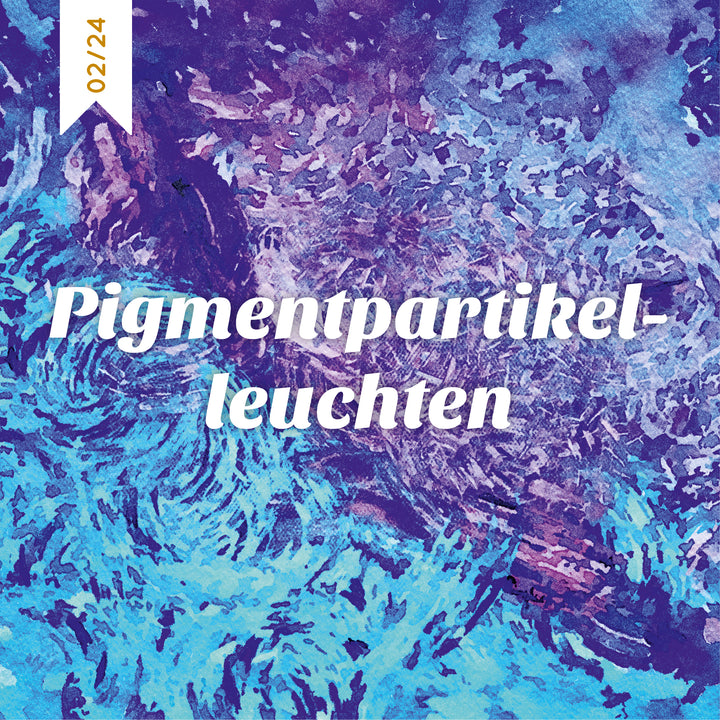 Schmökerbox - Pigmentpartikelleuchten - #02/24