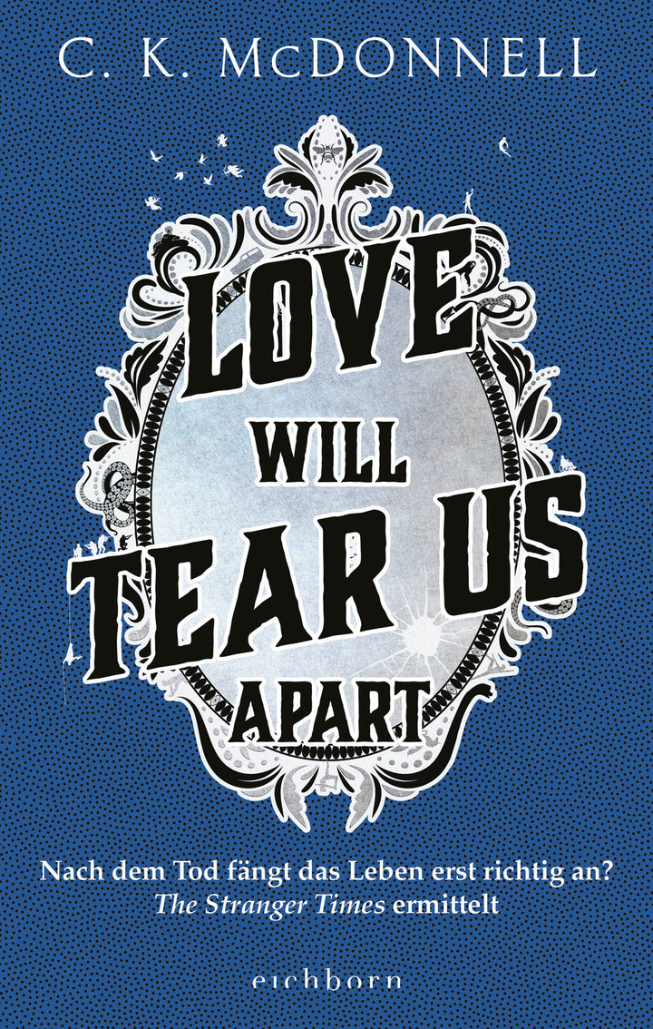 Vorbestellung - Love will tear us apart ("The Stranger Times", Band 3)